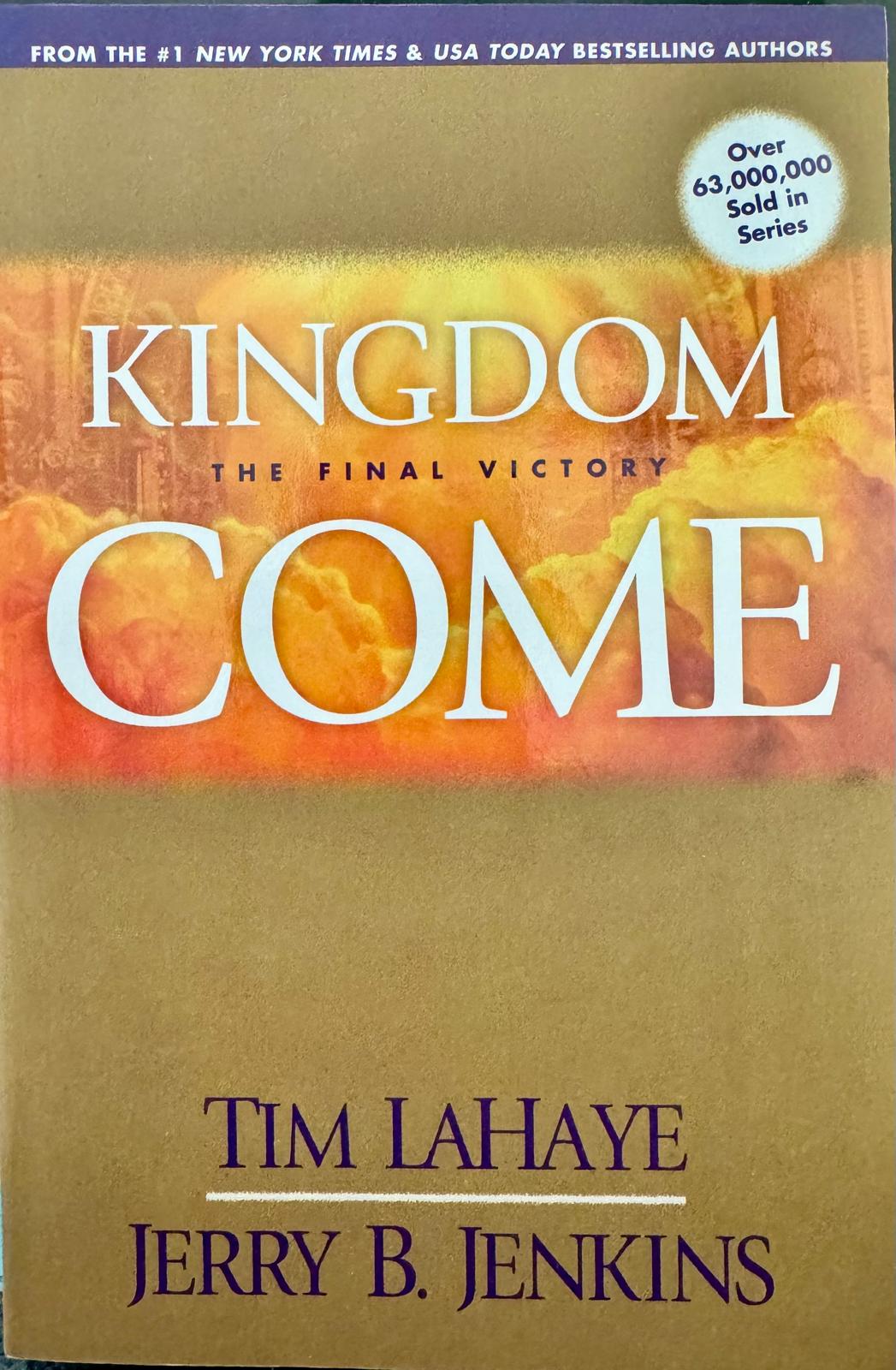 KINGDOM COME. Tim LaHaye - Jerry B. Jenkins. Book from our library now available (#13 in the LEFT BEHING series). English edition.