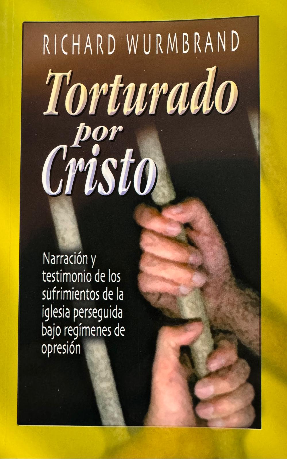 TORTURADO POR CRISTO, de Richard Wurmbrand. Libro de nuestra biblioteca ahora disponible. Edición en español.