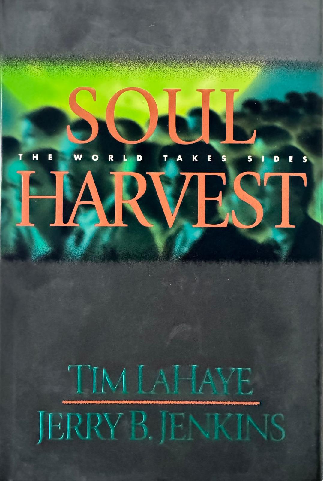 SOUL HARVEST. Tim LaHaye - Jerry B. Jenkins. Book from our library now available (#4 in the LEFT BEHING series). English edition.