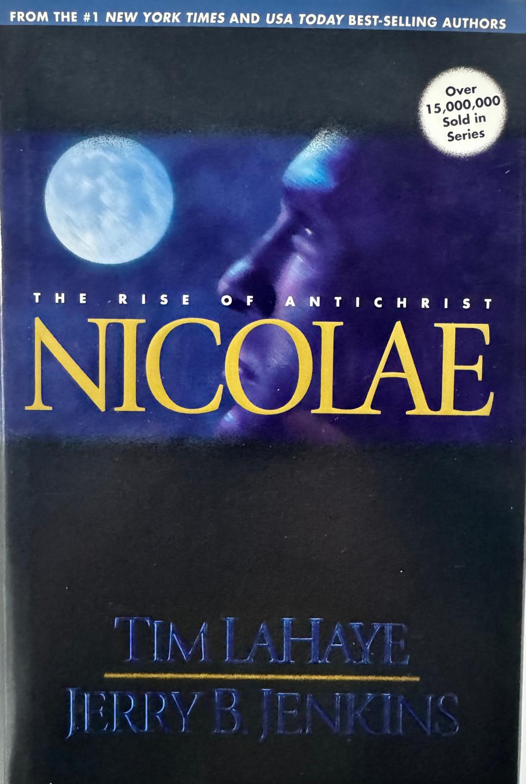 NICOLAE. Tim LaHaye - Jerry B. Jenkins. Book from our library now available (#3 in the LEFT BEHING series). English edition.