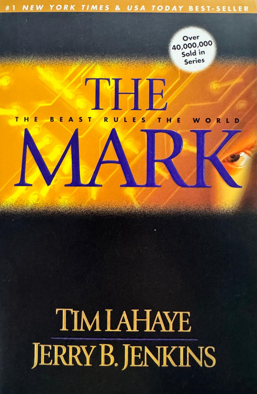 THE MARK.  Tim LaHaye - Jerry B. Jenkins. Book from our library now available (#8 in the LEFT BEHING series). English edition.