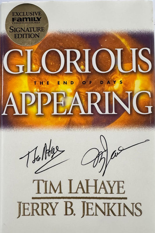 GLORIOUS APPEARING. LIMITED EDITION BOOK. SIGNATURE EDITION (PREMIUM). Tim LaHaye - Jerry B. Jenkins. Book from our library now available (#12 in the LEFT BEHING series). English edition.